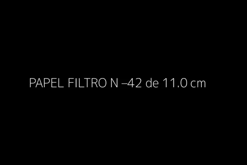 PAPEL FILTRO N –42 de 11.0 cm